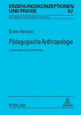 Paedagogische Anthropologie: Theorien - Modelle - Strukturen. Eine Einfuehrung