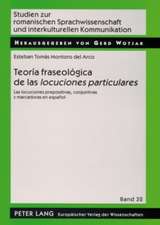 Teoria Fraseologica de Las Locuciones Particulares