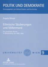 Ethnische Saeuberungen Und Voelkermord: Die Genozidale Absicht Im Bosnienkrieg Von 1992-1995