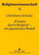 Frieden Durch Religion - Ein Japanisches Modell