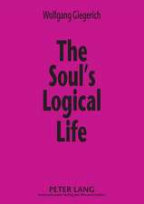 The Soul's Logical Life