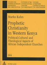 Prophetic Christianity in Western Kenya