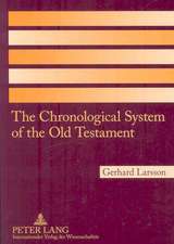 The Chronological System of the Old Testament