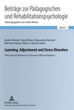 Learning, Adjustment and Stress Disorders