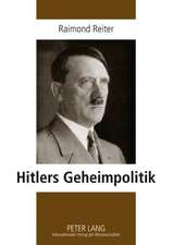 Hitlers Geheimpolitik