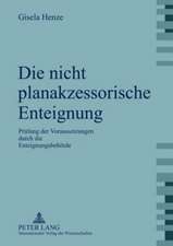 Die Nicht Planakzessorische Enteignung