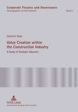 Value Creation Within the Construction Industry