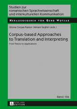 Corpus-Based Approaches to Translation and Interpreting