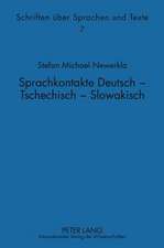 Sprachkontakte Deutsch - Tschechisch - Slowakisch