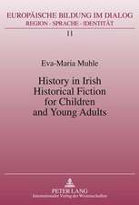 History in Irish Historical Fiction for Children and Young Adults