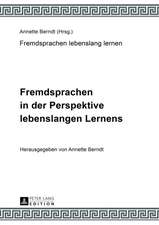 Fremdsprachen in Der Perspektive Lebenslangen Lernens: Unter Mitarbeit Von Claudia-Elfriede Oechel-Metzner