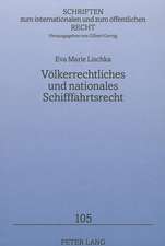 Voelkerrechtliches Und Nationales Schifffahrtsrecht: Objektivierungsmoeglichkeiten Und -Grenzen