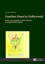 Goethes Faust in Hollywood