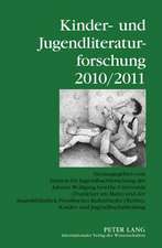 Kinder- Und Jugendliteraturforschung 2010/2011: Herausgegeben Vom Institut Fuer Jugendbuchforschung Der Johann Wolfgang Goethe-Universitaet (Frankfurt