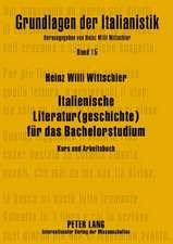 Italienische Literatur(geschichte) Fuer Das Bachelorstudium: Kurs Und Arbeitsbuch