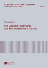 Risk-Adjusted Performance and Bank Governance Structures