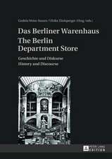 Das Berliner Warenhaus. the Berlin Department Store: Geschichte Und Diskurse. History and Discourse