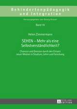 Sehen - Mehr ALS Eine Selbstverstaendlichkeit?: Chancen Und Grenzen Durch Den Einsatz Neuer Medien in Studium, Lehre Und Forschung