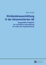 Dividendenausschuettung in Der Boersennotierten AG: Ausgewaehlte Probleme Der Verfruehten Ausschuettung Im Lichte Des Kapitalschutzes