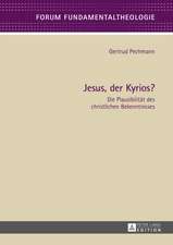 Jesus, Der Kyrios? Die Plausibilitaet Des Christlichen Bekenntnisses: Komplementaritaet Und Rivalitaet