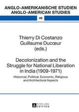 Decolonization and the Struggle for National Liberation in India (1909-1971)