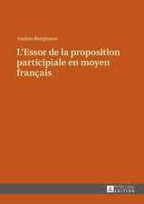 L'Essor de La Proposition Participiale En Moyen Francais