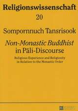 Non-Monastic Buddhist in Pali-Discourse