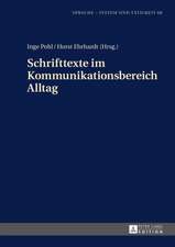 Schrifttexte im Kommunikationsbereich Alltag