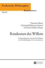 Randzonen des Willens