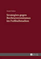 Strategien Gegen Rechtsextremismus Im Fussballstadion: Ein Beitrag Zur Frage Des Byzantinisch-Osmanischen Kulturtransfers