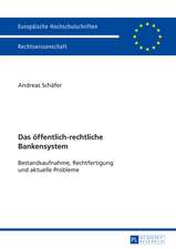 Das Oeffentlich-Rechtliche Bankensystem