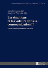 Les Emotions Et Les Valeurs Dans La Communication II