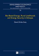 Bio-Based Energy, Rural Livelihoods and Energy Security in Ethiopia