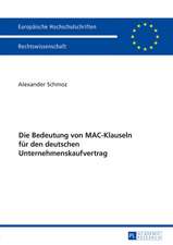 Die Bedeutung Von Mac-Klauseln Fuer Den Deutschen Unternehmenskaufvertrag: Von Kirchlichen Stadtsachen