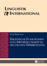 Stilistische Funktionen von Mehrdeutigkeit in deutschen Werbetexten