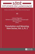 Translation and Meaning. New Series, Vol. 2, Pt. 2