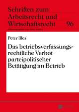 Das Betriebsverfassungsrechtliche Verbot Parteipolitischer Betaetigung Im Betrieb: Die Auswahl Des Sachverstaendigen Durch Den Richter Im Strafverfahren