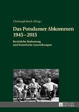 Das Potsdamer Abkommen 1945-2015