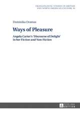 Ways of Pleasure