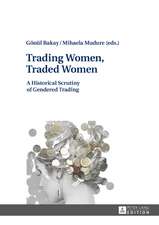 Trading Women, Traded Women