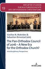 The Pan-Orthodox Council of 2016 ¿ A New Era for the Orthodox Church?