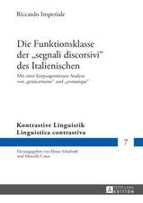 Die Funktionsklasse der «segnali discorsivi» des Italienischen