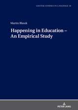 Happening in Education - An Empirical Study