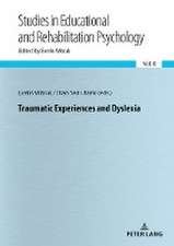 Traumatic Experiences and Dyslexia