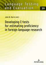 Developing C-tests for estimating proficiency in foreign language research