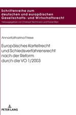 Europäisches Kartellrecht und Schiedsverfahrensrecht nach der Reform durch die VO 1/2003