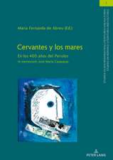 CERVANTES Y LOS MARES EN LOS 400 ANOSH