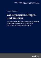 Pacyniak, J: Von Menschen, Dingen und Räumen