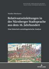 Relativsatzeinleitungen in Der Nuernberger Stadtsprache Aus Dem 16. Jahrhundert