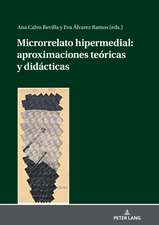 Microrrelato hipermedial: aproximaciones teoricas y didacticas